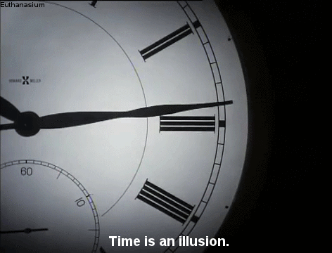 time-is-an-illusion