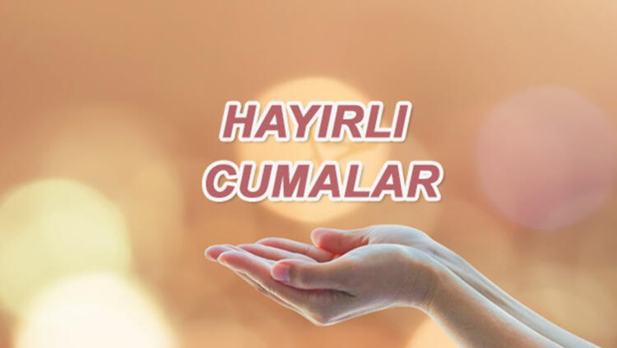 Hayırlı Cumalar