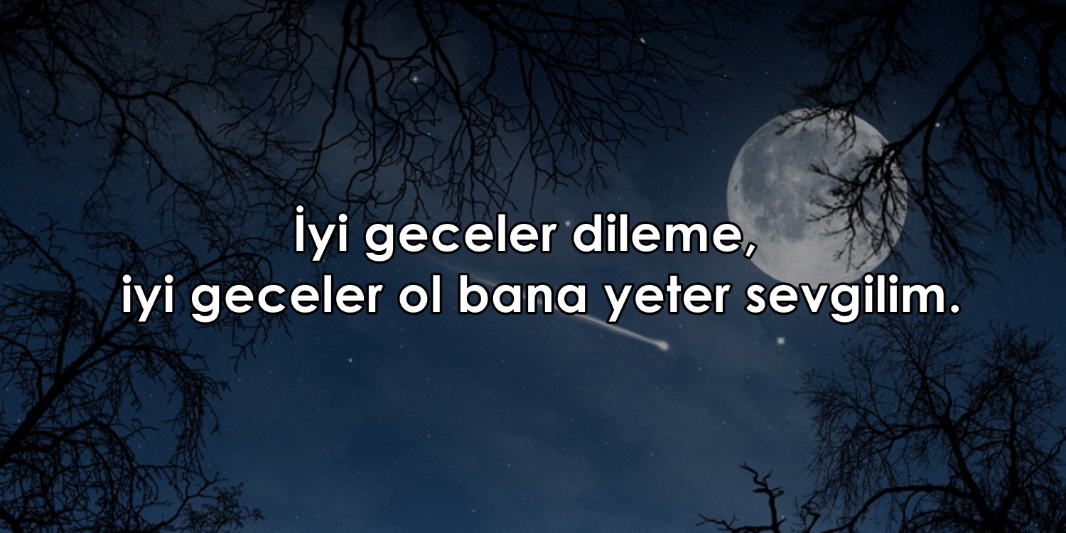 İyi Geceler Mesajı En Güzel İyi Geceler Mesajları